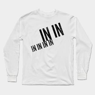 In In In Long Sleeve T-Shirt